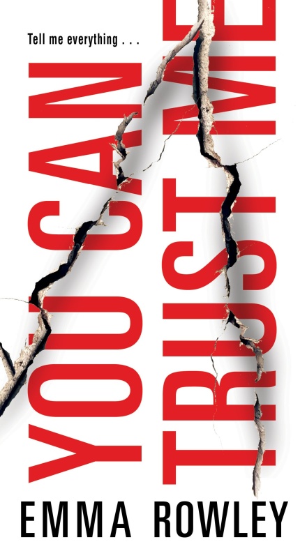 You Can Trust Me by Emma Rowley 