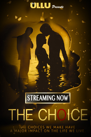 The Choice (2019) Hindi - 720p - WEB-DL - AVC - AAC-Team IcTv Exclusive 18+