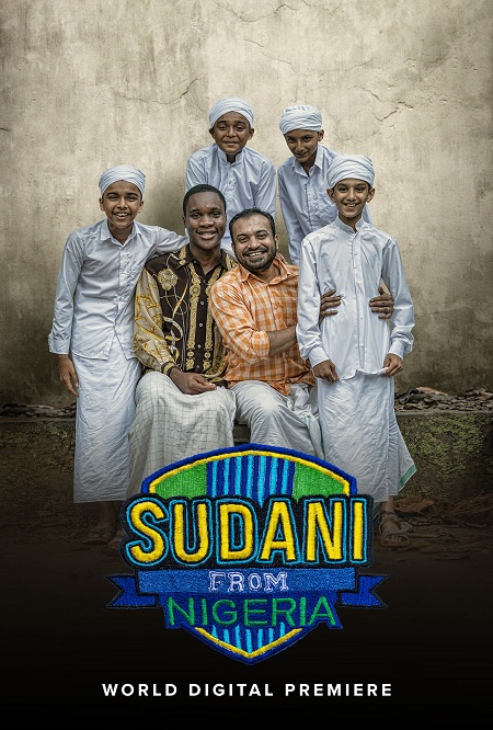 SUDANI FROM NIGERIA (2020) (Orgl Vers) 1080p WEB-DL AVC AAC2 0 ESub-BWT Exclusive SUDANI FROM NIGERIA (2020) (Orgl Vers) 1080p WEB-DL AVC AAC2 0 ESub-BWT Exclusive