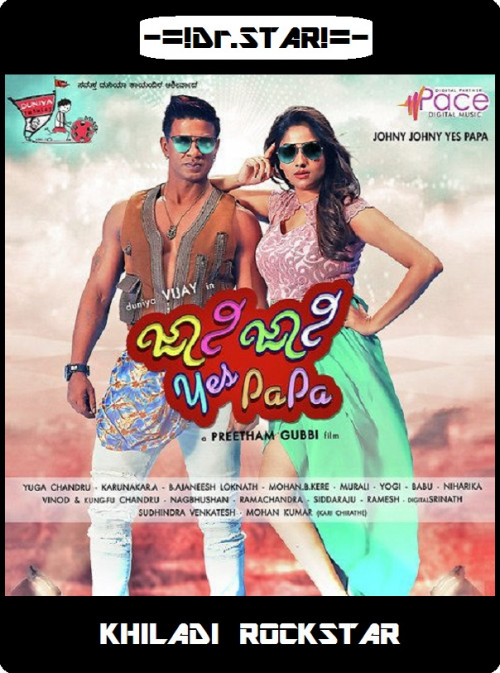 Johnny Johnny Yes Papa (2018) 720p UNCUT HDRip x264 [Dual Audio][Hindi+Kannada] Dr.ST