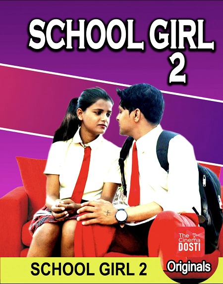 School Girl 2 720p WEB-DL AVC AAC 2 0-The Cinema Dosti 18+